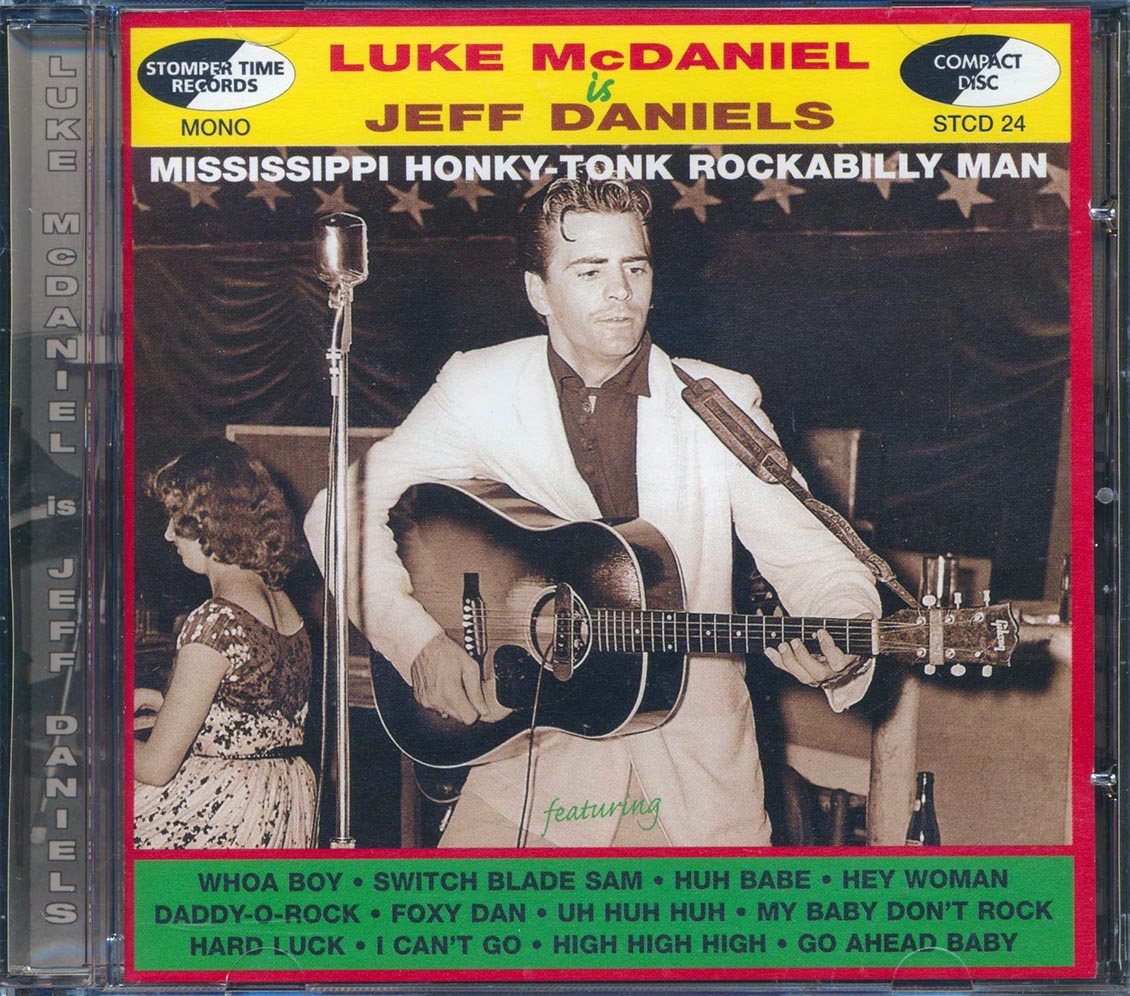 Jeff Daniels - Luke McDaniel Is Jeff Daniels: Mississippi Honky-Tonk Rockabilly Man [New CD]