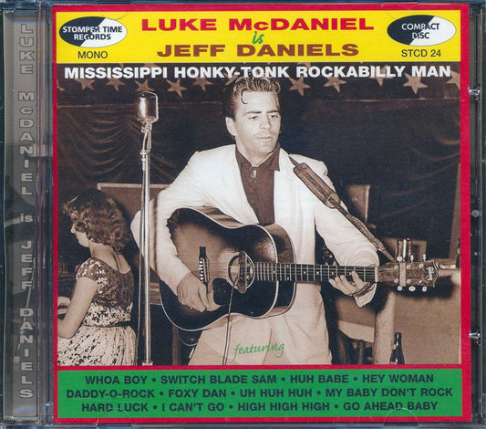 Jeff Daniels - Luke McDaniel Is Jeff Daniels: Mississippi Honky-Tonk Rockabilly Man [New CD]