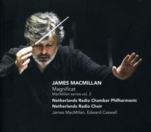 Macmillan / Netherlands Radio Chamber Philharmonic - Magnificat Music CD