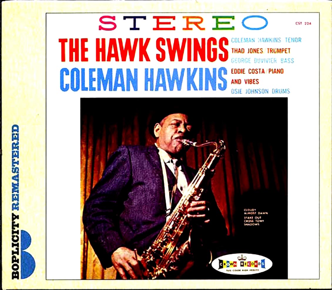 Coleman Hawkins - The Hawk Swings [New CD]