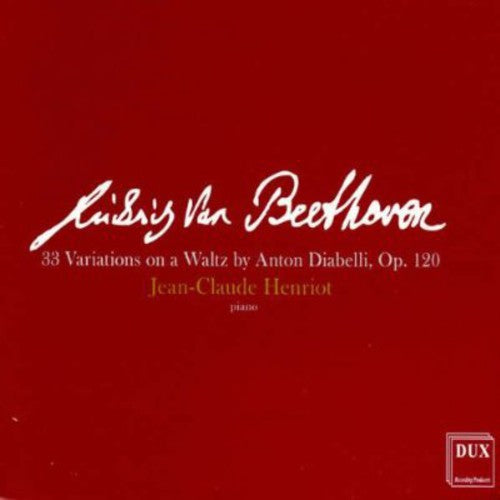 Jean-Claude Henriot - 33 Variations on a Waltz By Anton Diabelli Music CD