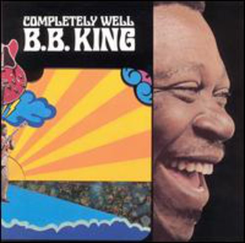 B.B. King - Completely Well [Remastered] [New CD]