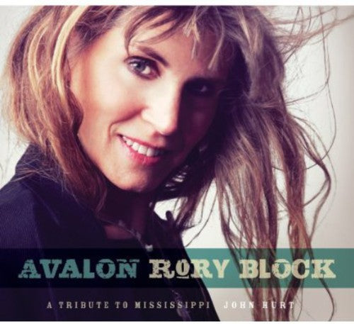 Rory Block - Avalon: A Tribute to Mississippi John Hurt [CD]