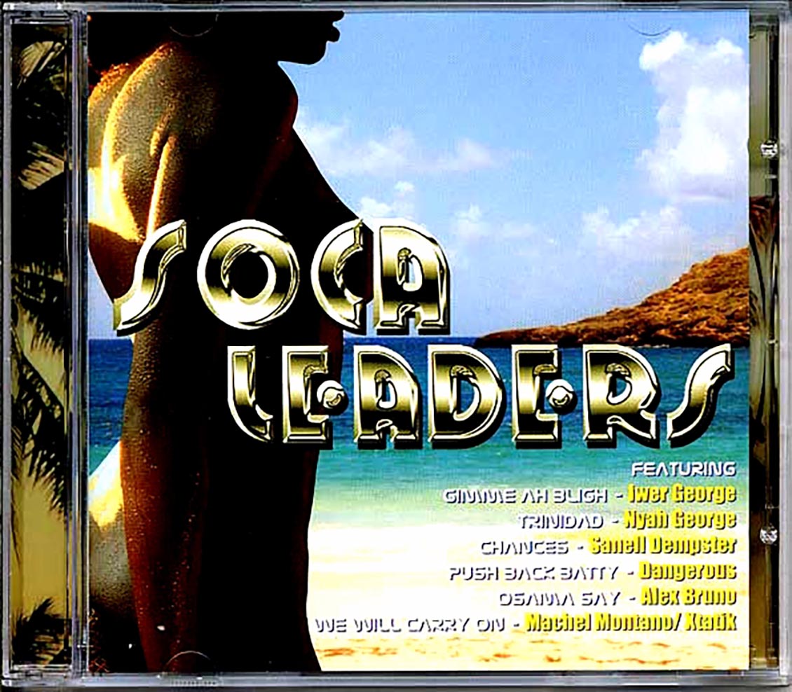 Iwer George, SW Stornm, Atlantik, Etc. - Soca Leaders [New] [New CD]