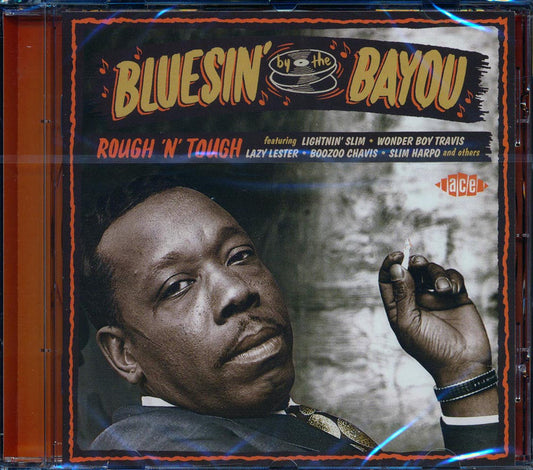 Various - Bluesin' By The Bayou: Rough 'N' Tough (28 tracks) [New CD]