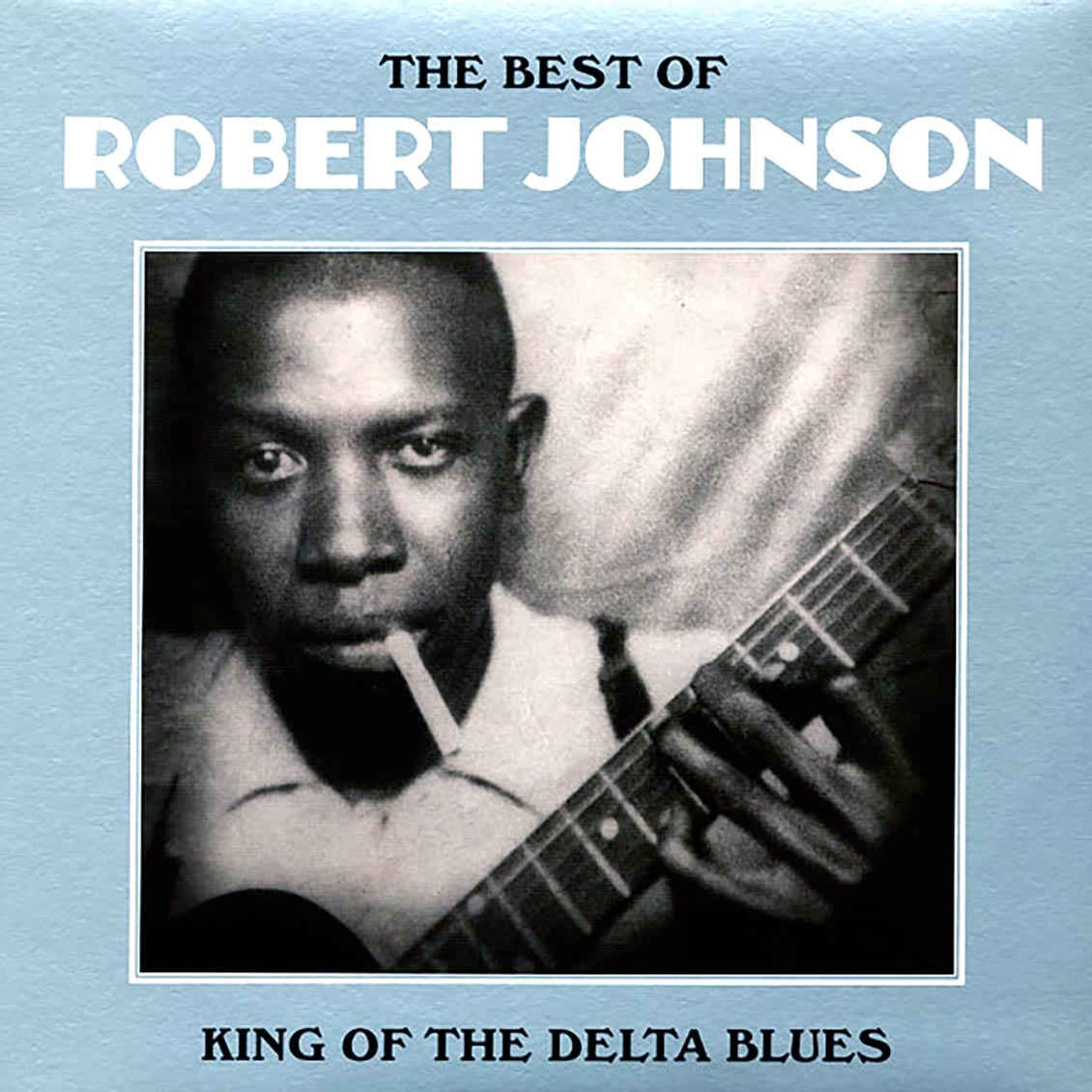 Robert Johnson - The Best Of Robert Johnson: King Of The Delta Blues [New Vinyl Record LP]