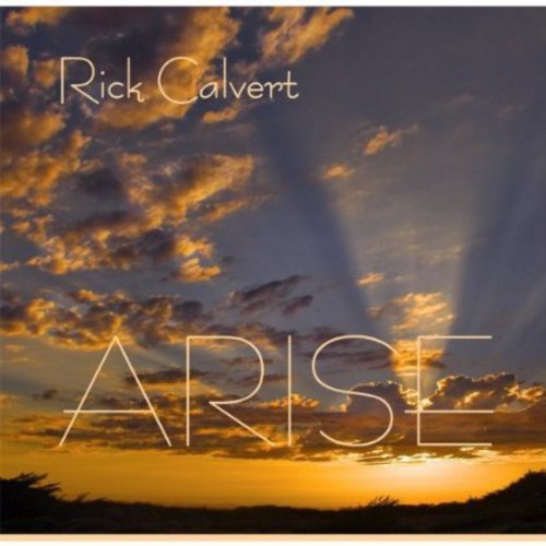 Rick Calvert - Arise Music CD
