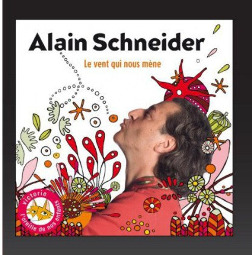 Alain Schneider - Le Vent Qui Nous Mene Music CD