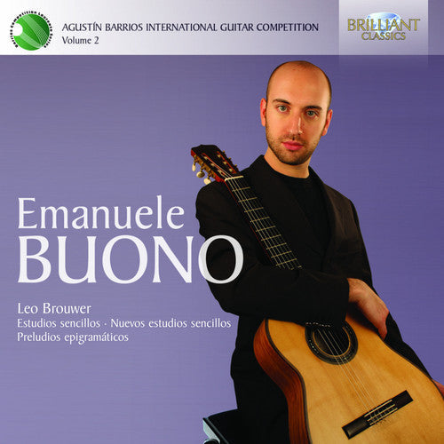 Brouwer / Emanuele Buono - Agustin Barrios International Guitar Competition 2 Music CD