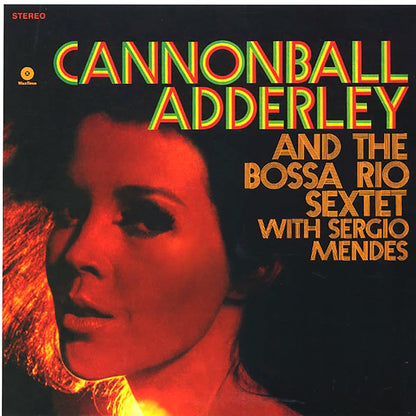 Cannonball Adderley - Cannonball Adderley & Bossa Rio Sextet With Sergio Mendes (180g) [New Vinyl Record LP]