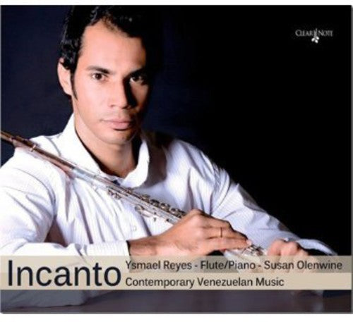 Orea / Barrios / Pineda / Reyes / Olenwine - Incanto Music CD