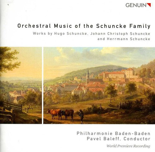 Pavel Baleff - Orchestral Music of the Schuncke Family Music CD