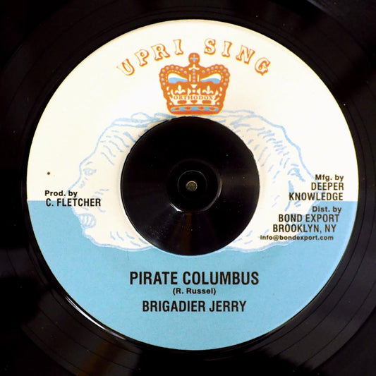 Brigadier Jerry - Pirate Columbus  /  Advocates Aggregation - Pirates Dubb [New] [New Vinyl 7"]