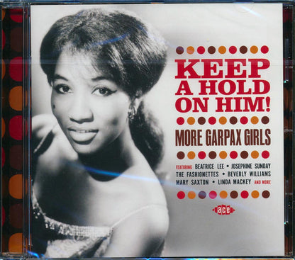 Various - Keep A Hold On Him! More Garpax Girls [New CD]