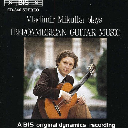 Vladimir Mikulka - Iberioamerican Guitar Music [CD]