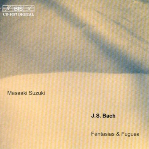 Masaaki Suzuki - Fantasias & Fugues Music CD