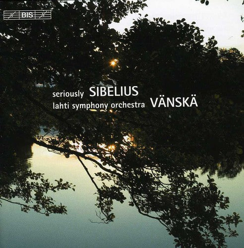 Osmo Vanska - Seriously Sibelius [CD]