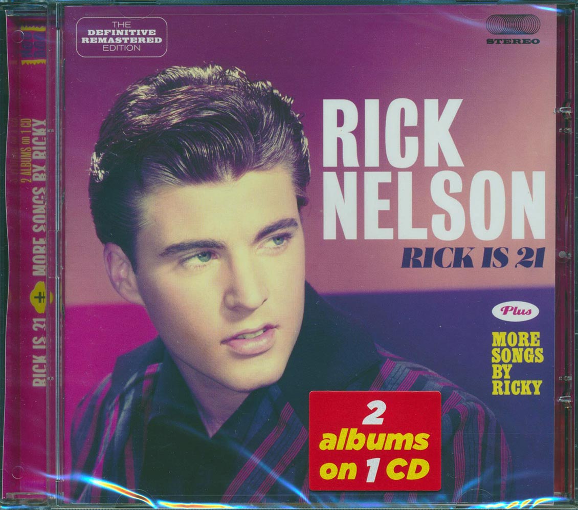 Rick Nelson - Rick Is 21 + More Songs By Ricky (2 albums on 1 CD) (30 tracks) (+6 bonus tracks) (incl. 16-page booklet) (remastered) (24-bit master [New CD]