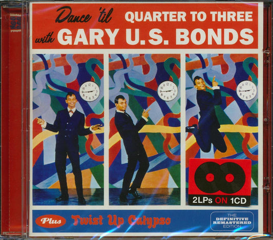 Gary US Bonds - Dance 'Til Quarter To Three + Twist Up Calypso [New CD]