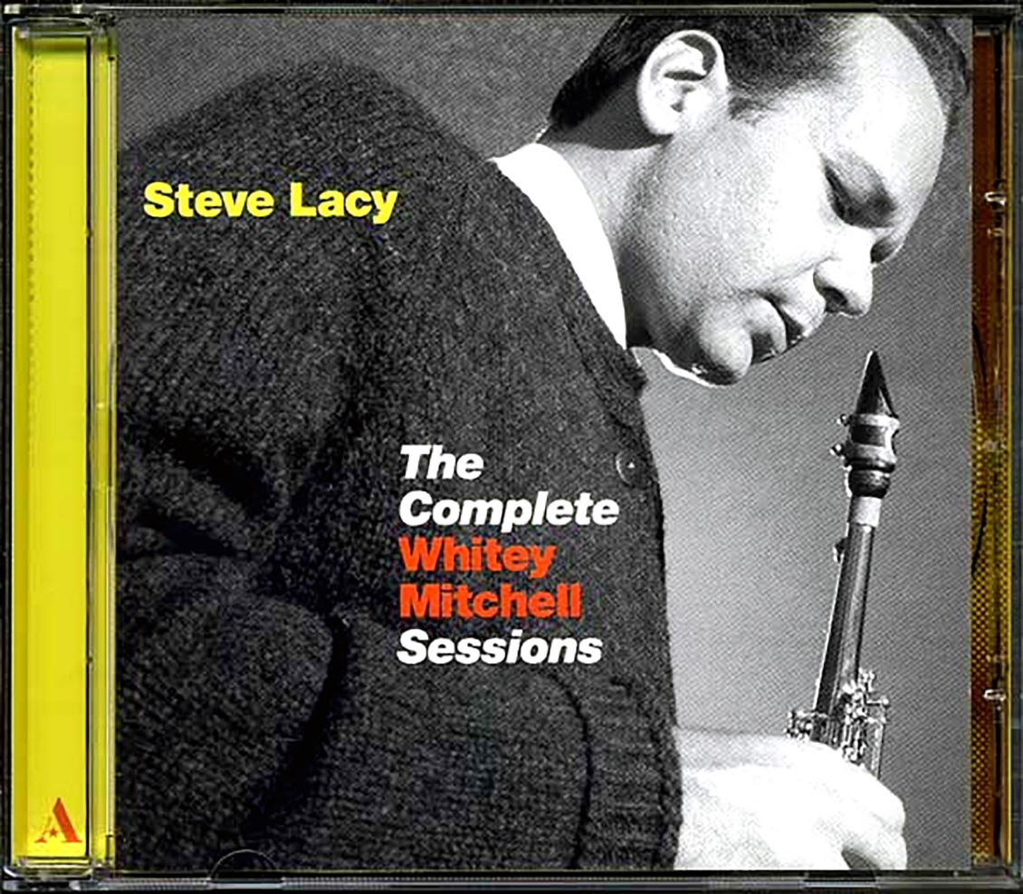Steve Lacy - The Complete Whitey Mitchell Sessions [New] [New CD]