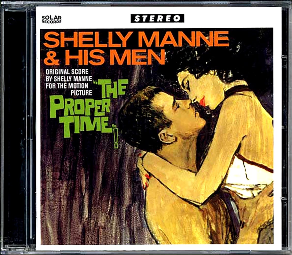 Shelly Manne & His Men - The Proper Time: Original Score By Shelly Manne For The Motion Picture [New] [New CD]