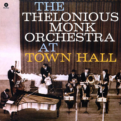 The Thelonious Monk Orchestra - The Thelonious Monk Orchestra At Town Hall (180g) [New Vinyl Record LP]