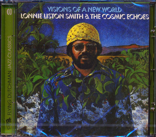 Lonnie Liston Smith & The Cosmic Echoes - Visions Of A New World [New CD]