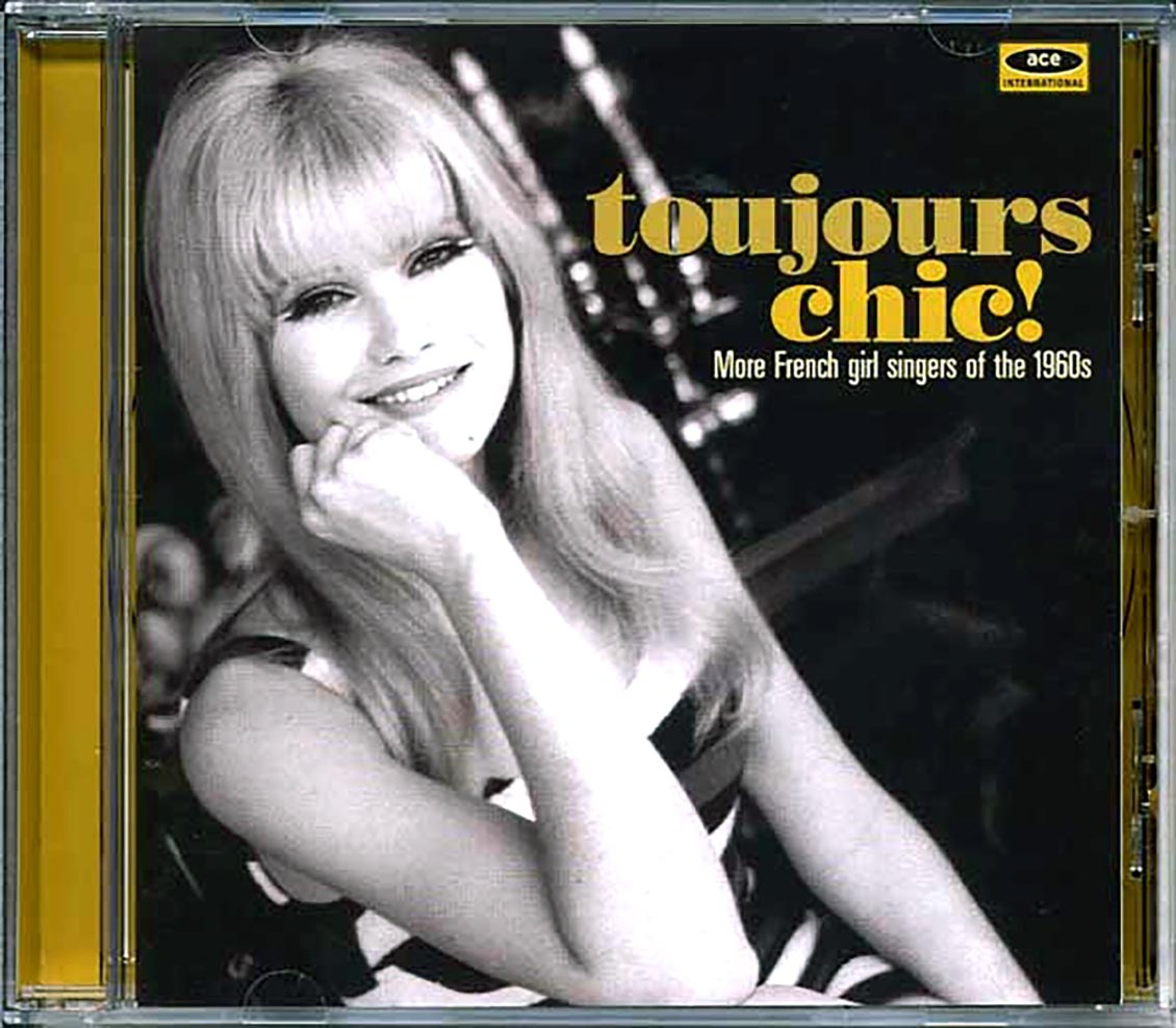Various - Toujours Chic! More French Girl Singers Of The 1960s (24 tracks) [New CD]