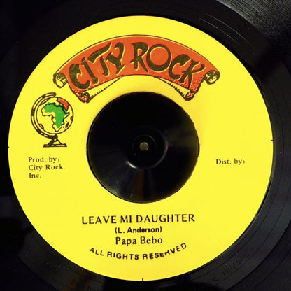 Papa Bebo - Leave Mi Daughter  /  Version (rhythm: "Pass The Kouchie") (orig. press) [New Vinyl 7"]