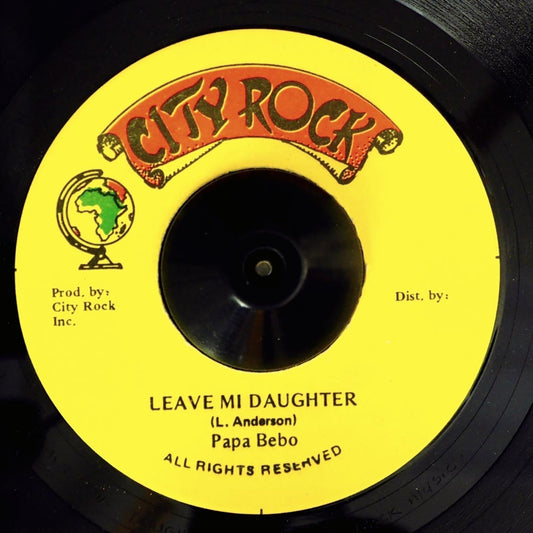 Papa Bebo - Leave Mi Daughter  /  Version (rhythm: "Pass The Kouchie") (orig. press) [New Vinyl Record 7" Single]
