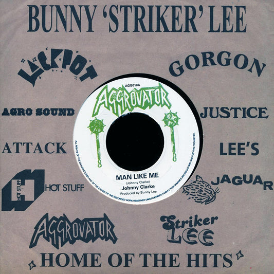 Johnny Clarke - Man Like Me  /  The Aggrovators - Dub Like Me [New Vinyl Record 7" Single]