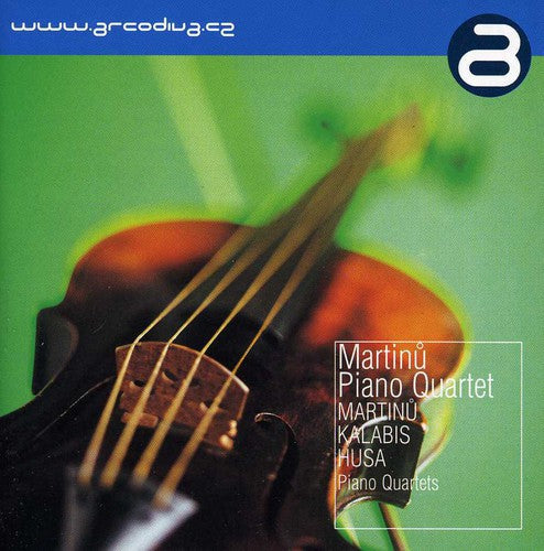 Martinu Piano Quartet - Martinu Kalabis Husa Music CD