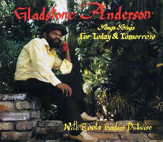 Gladstone Anderson, The Roots Radics - Sings Songs For Today & Tomorrow + The Roots Radics 'Radical Dub Session' (20 tracks) (2xCD) [New] [New CD]