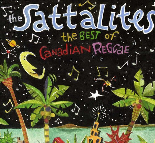 The Sattalites - The Best Of Canadian Reggae Music CD