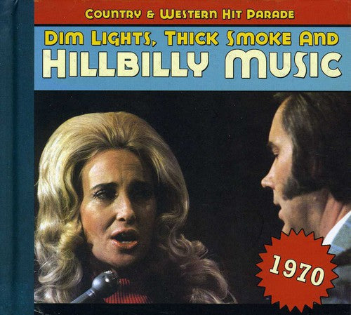 Dim Lights Thick Smoke & Hillbilly - Country & Western Hit Parade 1970 [Import]