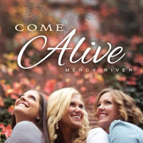 Mercy River - Come Alive [CD]