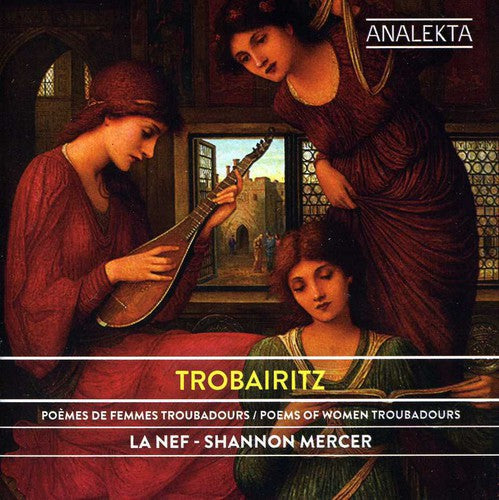 La Nef - Trobairitz: Poems of Women Troubadours Music CD