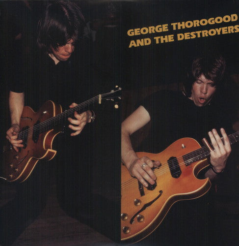 George Thorogood & The Destroyers - George Thorogood & The Destroyers [Vinyl] [New Vinyl]