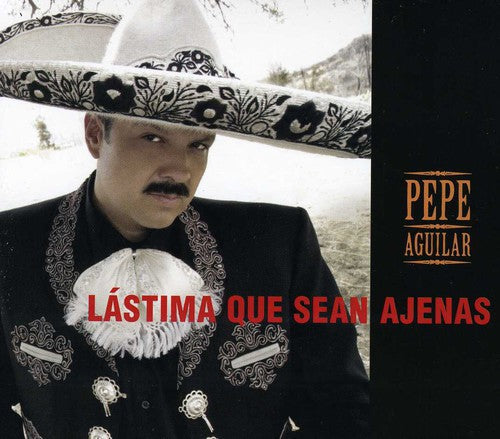 Pepe Aguilar - Lastima Que Sean Ajenas [CD]