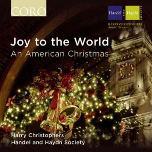 Handel / Haydn Society / Christophers - Joy to the World: An American Christmas [CD]