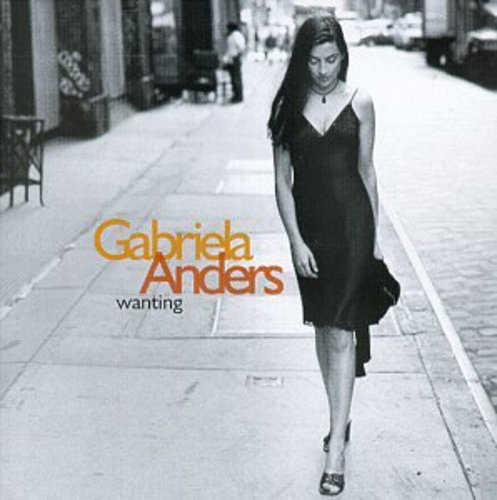 Gabriela Anders - Wanting [CD]