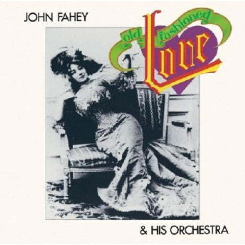 John Fahey & His Orchestra - Old Fashioned Love Music CD
