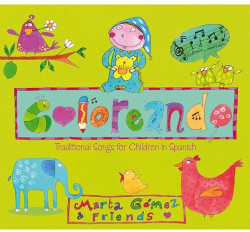 Marta Gomez - Coloreando: Traditional Songs for Children in Spanish [CD]