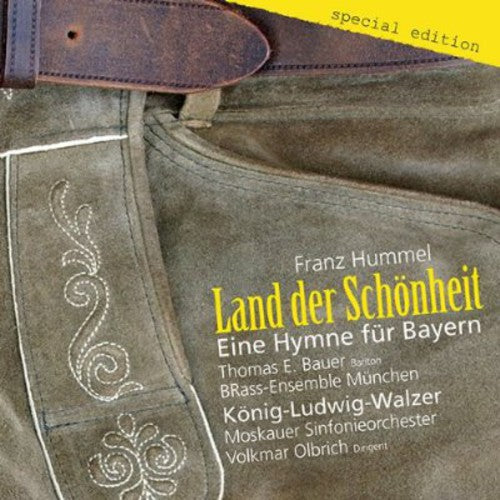 Hummel / Bauer / Brass-Esemble Munchen - Land Der Schonheit - Eine Hymne Fur Bayern Music CD
