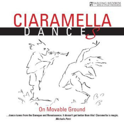Ciaramella - Ciaramella Dances: On Movable Ground Music CD