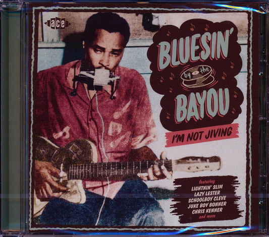 Various - Bluesin' By The Bayou: I'm Not Jiving [New CD]