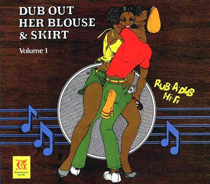 The Revolutionaries, Bunny Tom Tom, Maxie, Errol Brown - Dub Out Her Blouse & Skirt Volume 1 [New CD]