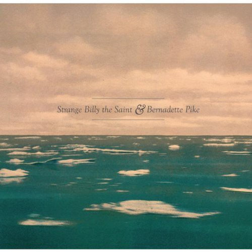 Strange Billy The Saint & Bernadette Pike - Love Story Music CD