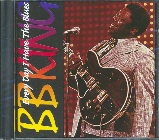 BB King - Every Day I Have The Blues [New CD]