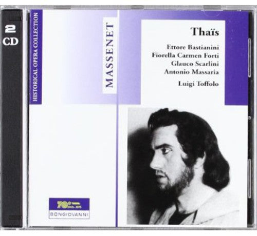 Massenet / Bastianini / Forti / Scarlini / Toffolo - Thais [2 CD]